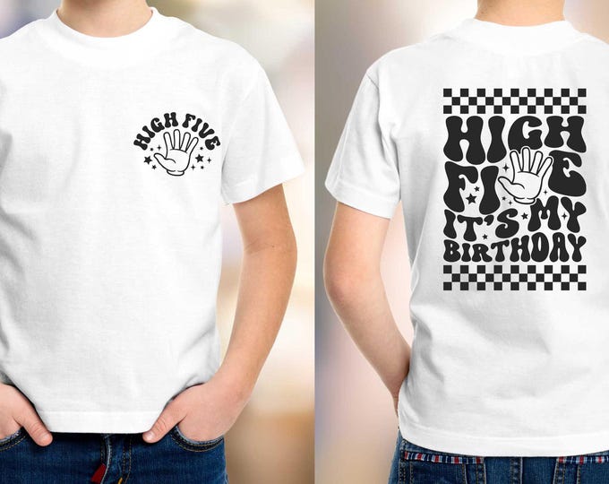 Birthday Shirt, 5th Birthday Shirt, High Five Shirt, Birthday Boy Shirt, Girls Birthday,Kids Birthday Shirt, Birthday Gift, Its My Birthday