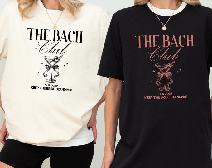 The Bach Club Shirt, Bachelorette Shirt, Bridal Merch Shirt, Funny Bachelorette Shirt, Beach Bachelorette Party Gift, Cocktail Bridal Shirt