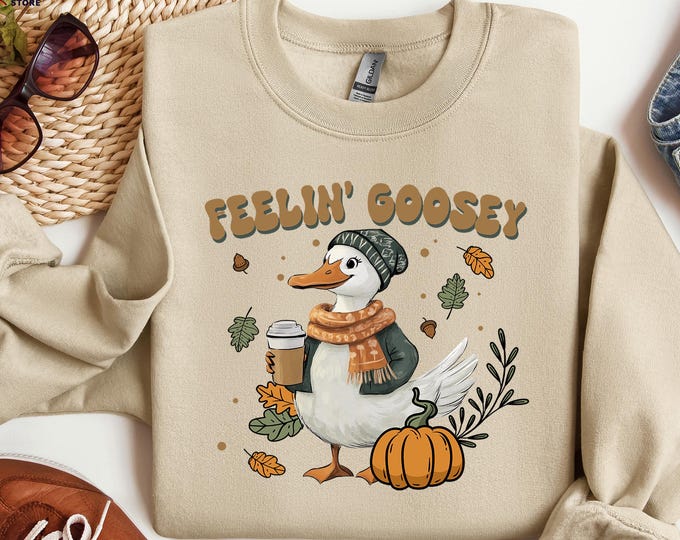 Cozy Season Goose Sweatshirt, Feelin Goosey Sweater, Autumn Goose Sweatshirt, Goose Pumpkin Sweatshirt, Fall Vibes Hoodie, Goose Lover Shirt