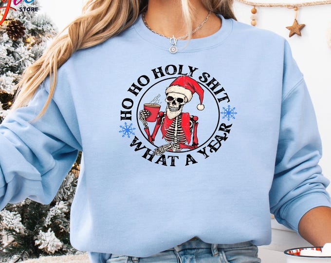 Christmas Sarcastic Sweatshirt, Christmas Humor Sweater, Skeleton Santa Claus Sweatshirt, Funny Santa Skeleton Sweater, Christmas Winter Tee