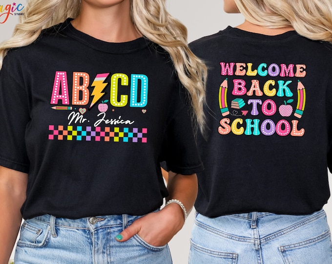 Custom Teacher Shirt, Welcome Back to School T-shirt, First Day Of School Shirt, Gift For Teacher, Gift For Student, Back To School Tee