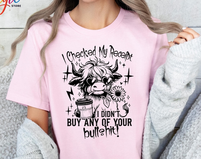 Funny Cow Bullshit Shirt,Snarky Highland Cow Shirt, Sarcastic Cow Shirt,Cow Lover Shirt, Trendy Womens Shirt,Adult Humor Shirt,Gift for Her