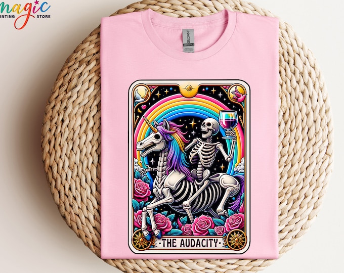 The Audacity Tarot Card Shirt, Unicorn Mom Shirt, Skeleton Tarot Card Shirt, Tarot Lover Tee, Funny Shirt, Gift For Her, Mystical Shirt