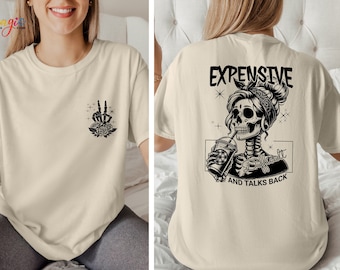 T-shirt cher, difficile et parlant dans le dos, chemise tendance devant et dos, chemise femme drôle, chemise femme sarcastique, cadeau pour elle