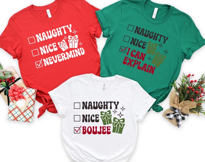 Naughty Or Nice Christmas Matching Shirts, Funny Christmas Shirt for Groups, Sarcastic Xmas Tee, Christmas Humor Shirt, Christmas Pajamas