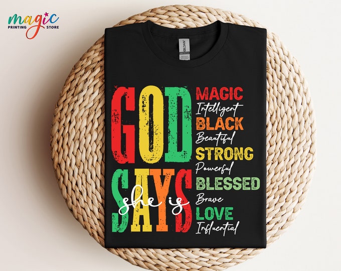 God Says She Is Juneteenth Shirt, Christian Juneteenth Shirt, African American T-Shirt, Black History Month, Juneteenth 1865, Black Queen