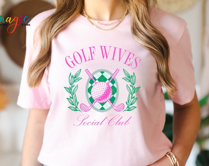 Golf Wives Social Club T-shirt, Golf Shirt, Funny Golf Wife Crewneck, Classy Game Day Apparel, Golf Mom Gift, Golf Season Tee
