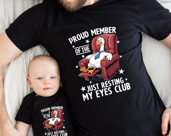 Just Resting My Eyes Shirt, Feral Dad Shirt,Funny Dad and Kids Shirt,Gift For Dad, Funny Silly Goose Shirt, Daddy and Me Shirt,Best Dad Ever