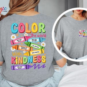 Color the World with Kindness Crayons Shirt, Colorful Teacher Shirt, Back to School Shirt, Funny Student Shirt, Be Kind Shirt, School Shirt image 5