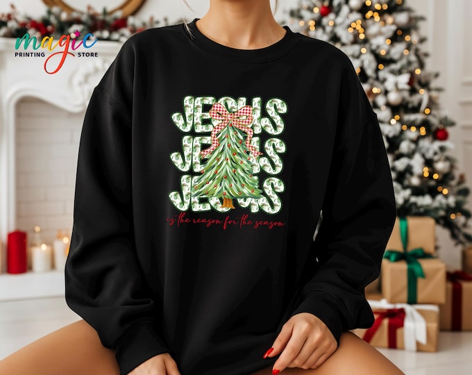 Jesus Is The Reason For The Season Sweatshirt, Christmas Tree Hoodie, Religious Faith Gift, Cross Shirt