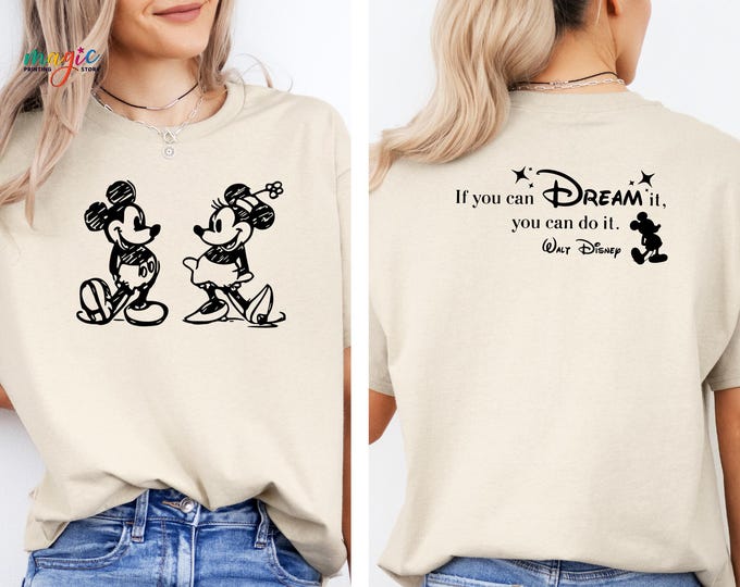 If You Can Dream It You Can Do It Shirt, Inspirational Disney T-Shirt, Mickey And Minnie Shirt, Disney Family Trip Tee, Walt Disney Quote