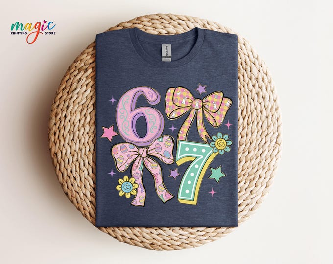 Coquette Easter 6 7 Shirt, Six Seven Easter Day Tshirt, Easter Day Gift for Kids, 6 7 Meme Shirt for Spring, Happy Easter Day
