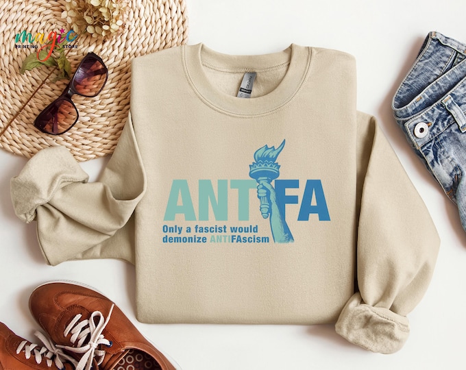 Antifa Sweatshirt, Political Hoodie, Anti Fascism Sweatshirt, Freedom Sweater, Liberal Sweatshirt, Human Rights Sweatshirt