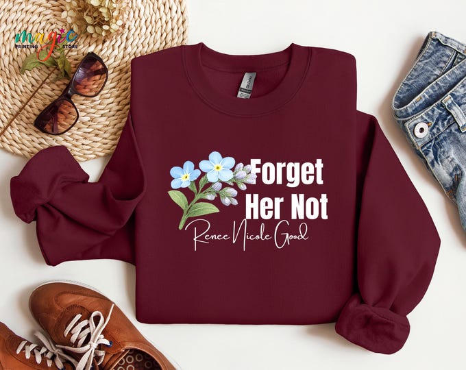 Forget Her Not Renee Nicole Sweatshirt,  In My Memory Of Hoodie, Memorial Flower Shirt, Remembrance Gift