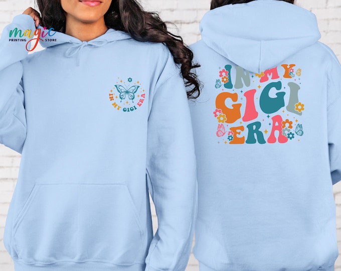 In My Gigi Era Sweatshirt, Gigi Sweatshirt, Gigi Birthday Gift, Gift For Gigi, Gigi Era Sweatshirt, Gigi Crewneck Sweatshirt, Gigi Sweater