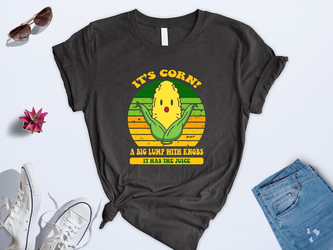 It's Corn Shirt, Corn Lover Tshirt, It's Corn Tiktok Tee, Corn Song