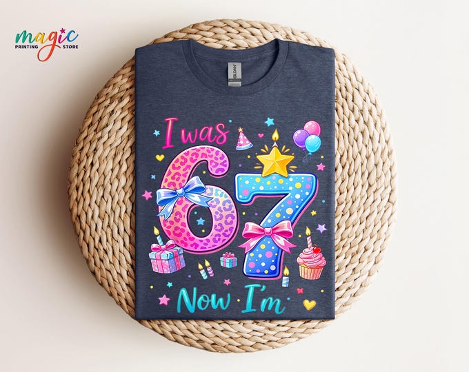 I Was 6 Now I’m 7 Birthday Girl Shirt, 7th Birthday Outfit, Fun Kids Birthday Party TShirt, Six Seven Gen Alpha Humor Gift