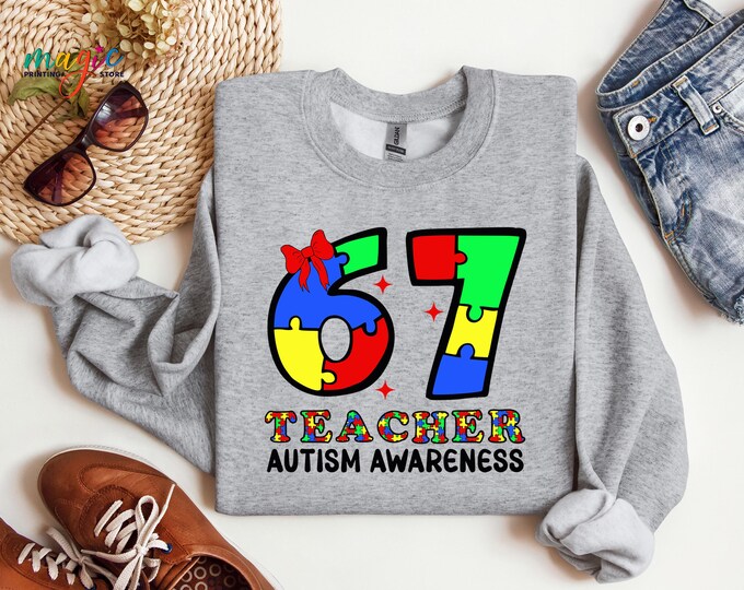 67 Teacher Autism Awareness Sweatshirt, Puzzle Piece Teacher Sweater, Special Education Gift