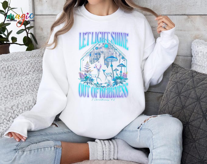 Let Light Shine out of Darkness Christian Sweatshirt, Retro Religious Sweater, Bible Verse Sweatshirt, Faith Based Sweatshirt,Christian Gift