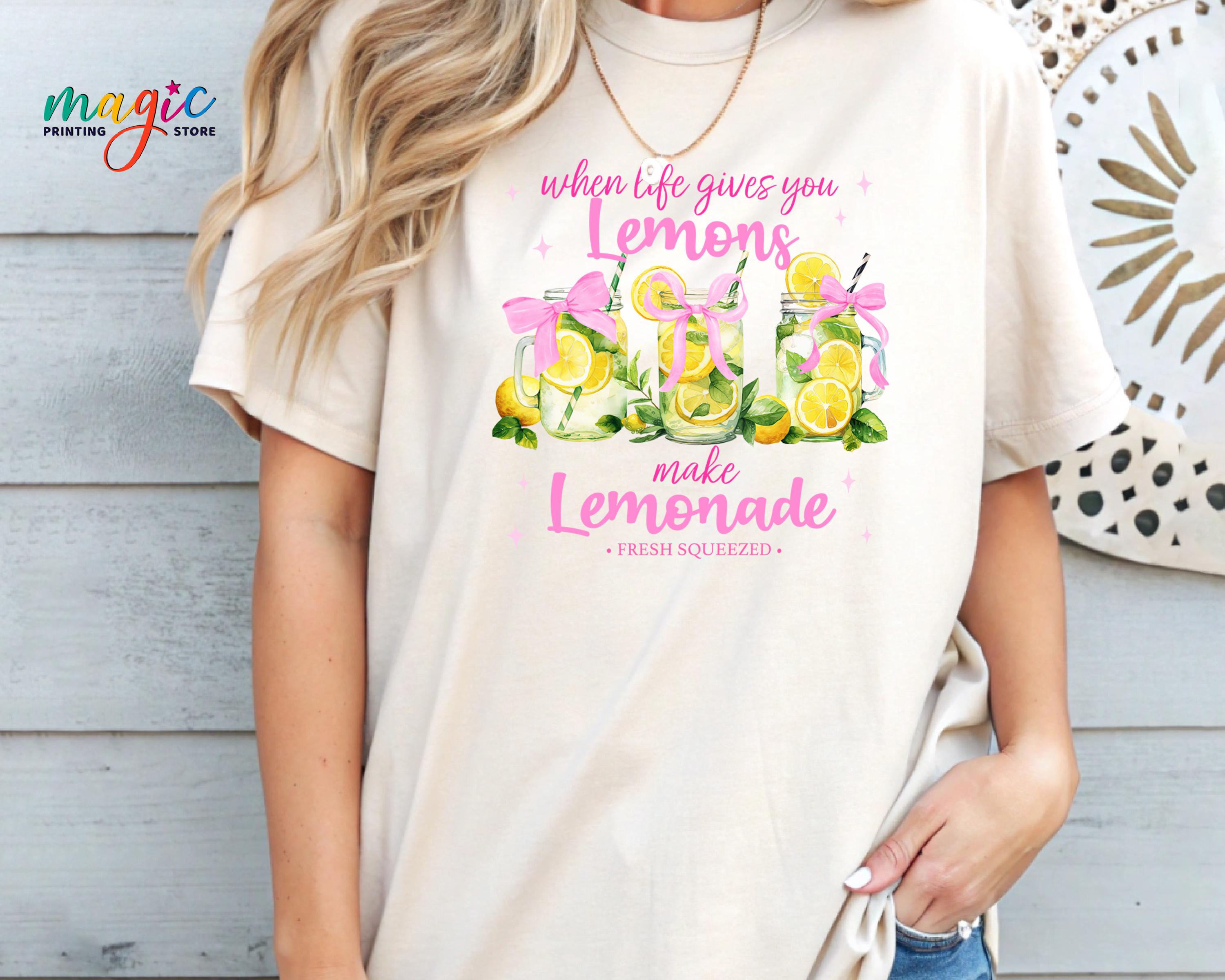 When Life Gives You Lemons, Make Lemonade! Funny T-Shirt When Life Gives You Lemons, Make Lemonade! Funny T-Shirt
