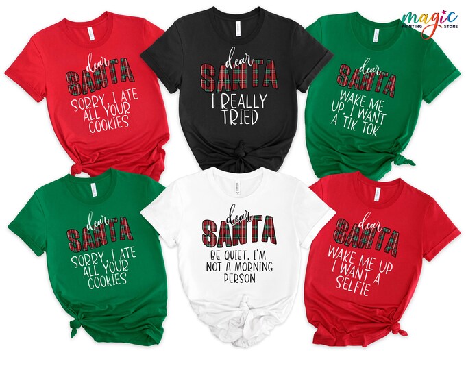 Custom Dear Santa Group Shirts, Santa Shirt, Christmas Family Shirt, Xmas Family Tshirt, 2025 Christmas Party Gifts