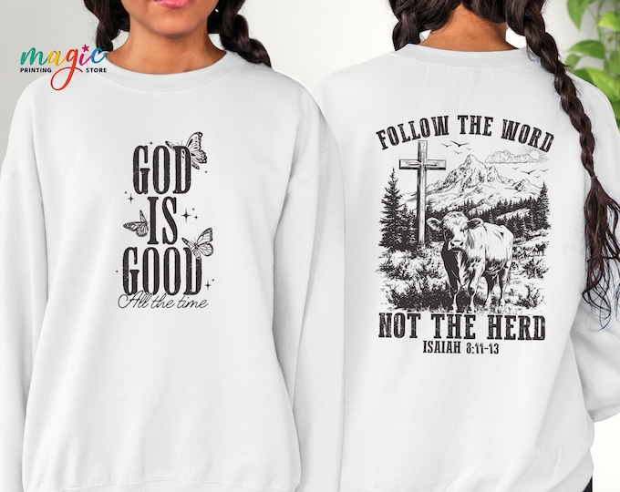 God Lover Sweathirt, Follow the Word, not the Herd, Isaiah 8:11-13, Christian Country Sweater, Western Religious Hoodie, Bible Verse