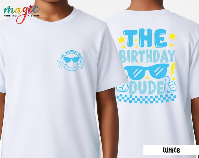 The Birthday Dude Shirt, Birthday Boy Tshirt, Funny Toddler Birthday Tee, Happy Birthday Shirt, Birthday Gift for Boys
