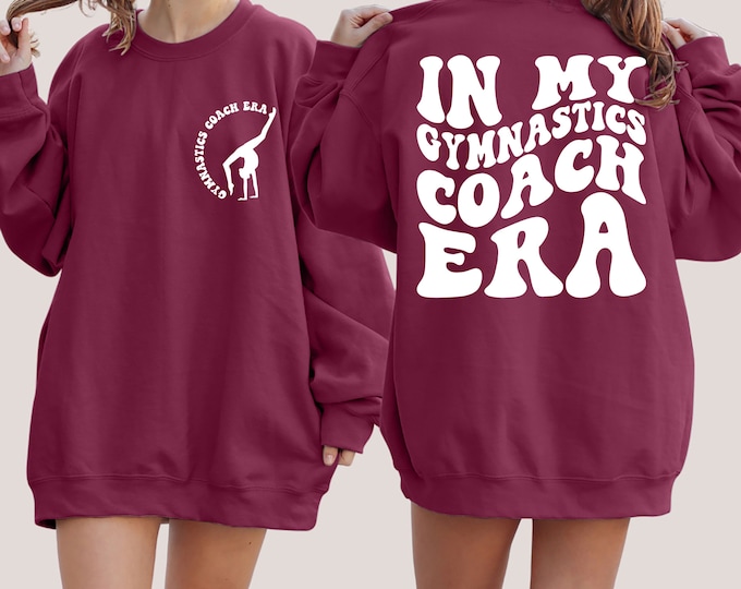In My Gymnastics Coach Era Sweatshirt, Gymnastics Coach Sweater, Gymnastics Hoodie, Gift For Gymnastic Coach, Coach Gifts, Gymnastics Lover