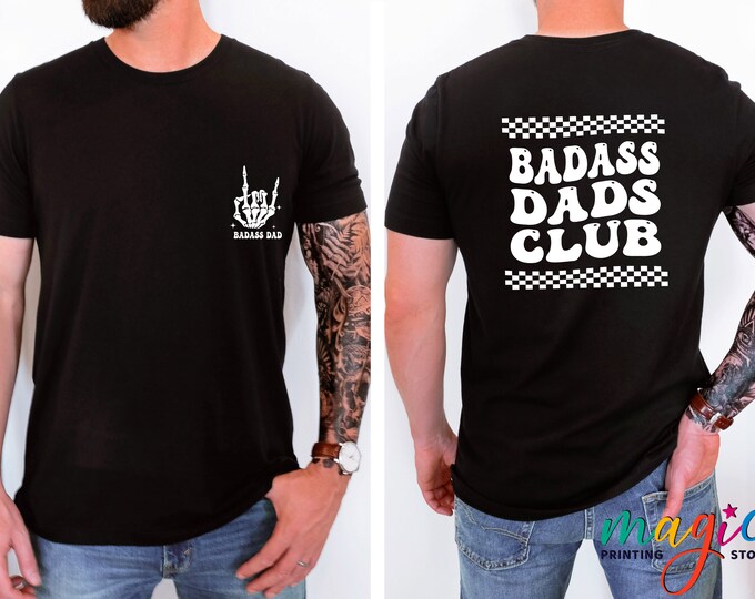 Badass Dads Club Shirt, Shirt for Dad, Cool Dad Club Shirt, Funny Dad Shirt, Dad Birthday Gift, New Dad Gift, Daddy Shirt, Fathers Day Gift