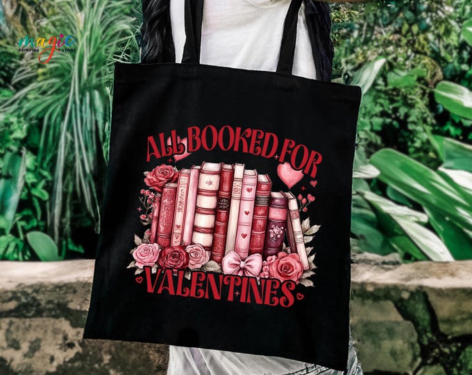 All Booked for Valentines Tote Bag, Literary Teacher Bags, Library Shopper, Book Lover Gift, Teacher Days Gift