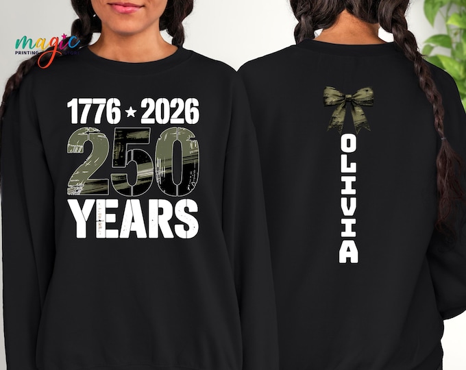 Custom 1776-2026 250 Years Anniversary Sweatshirt, 250th Birthday USA Sweater, Vintage Independence Day Gift