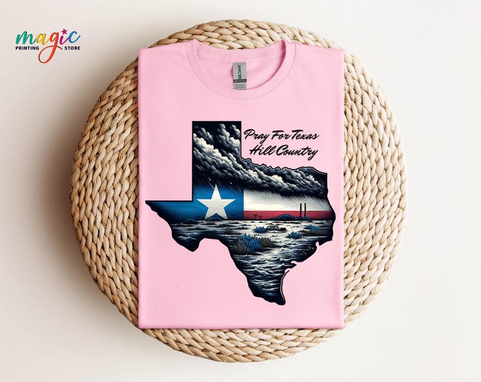 Pray for Texas Shirt, Support Hill Country Tee, Texas Flood Awareness Shirt, Patriotic Texas Tee, Natural Disaster Relief T-Shirt