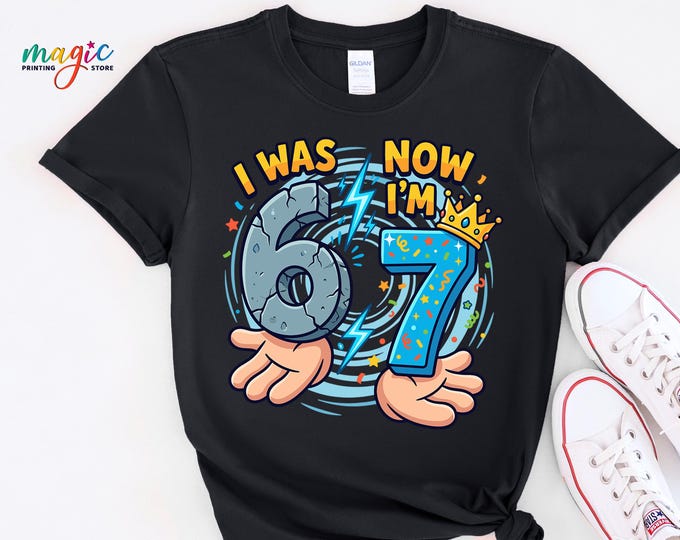 I Was 6 Now I’m 7 Birthday Shirt, Funny 7th Birthday TShirt, Six to Seven Meme Tee, Gen Alpha Humor Kids Gift