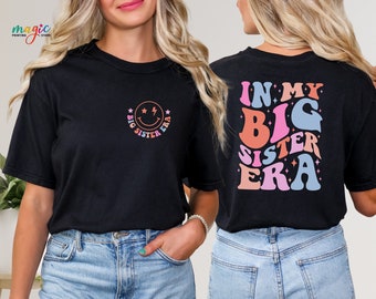 In My Big Sister Era T-shirt, Big Sister Shirt, Funny Toddler T-shirt, Big Sis Tee, Trendy Kid Shirt, Concert Kid Shirt, Gift For Girl