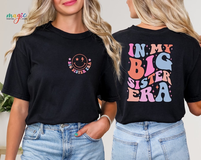 In My Big Sister Era T-shirt, Big Sister Shirt, Funny Toddler T-shirt, Big Sis Tee, Trendy Kid Shirt, Concert Kid Shirt, Gift For Girl