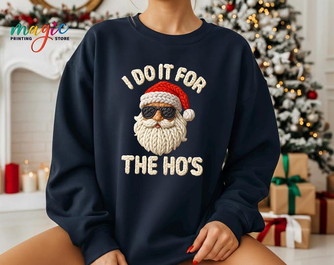I Do It for the Hos Sweatshirt, Funny Santa Face Sweater, Christmas Gift, Retro Holiday Hoodie