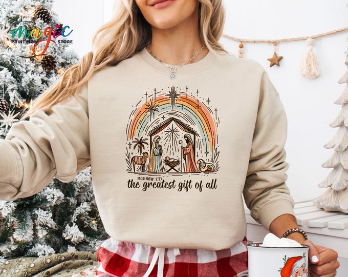 Christian Christmas Sweatshirt, Greatest Gift Of All, Jesus Nativity Scene Hoodie, Xmas Gift for Christian, Jesus Lover Sweater
