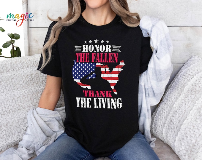 Honor the Fallen Shirt, Thank You Veteran Tshirt, Patriotic Soldier Tee, Memorial Day Gift, Military Appreciation