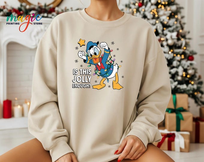 Is This Jolly Enough Duck Sweatshirt, Disney Xmas Party Hoodie, Disneyworld Family Trip Shirt