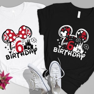 Disneyworld Birthday Shirt,Minnie 6th Birthday Shirt,Disneyland Birthday,6 year Old Birthday Shirt,Boy Girl Birthday,Mickey Birthday Shirt,