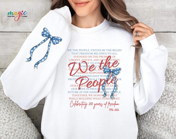 We The People Sweatshirt, Patriotic 250 Years Freedom Outfit, Coquette American Flag Hoodie