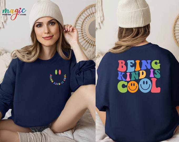 Being Kind Is Cool Sweatshirt, Kindness Sweater, Be Kind Hoodie, Positive Motivational Sweatshirt, School Counselor Sweater, Teacher Gift