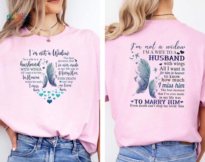 In Loving Memory Shirt, Memorial Feather Heart Tee, Wife To Husband with Wings Memorial Shirt, Im Not A Widow Grief Poem Tee, Memorial Shirt