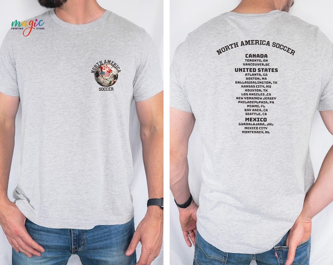 North America Soccer Tournament Shirt, World Soccer Game Day Tshirt,  USA Canada Mexico Soccer Fan Gift