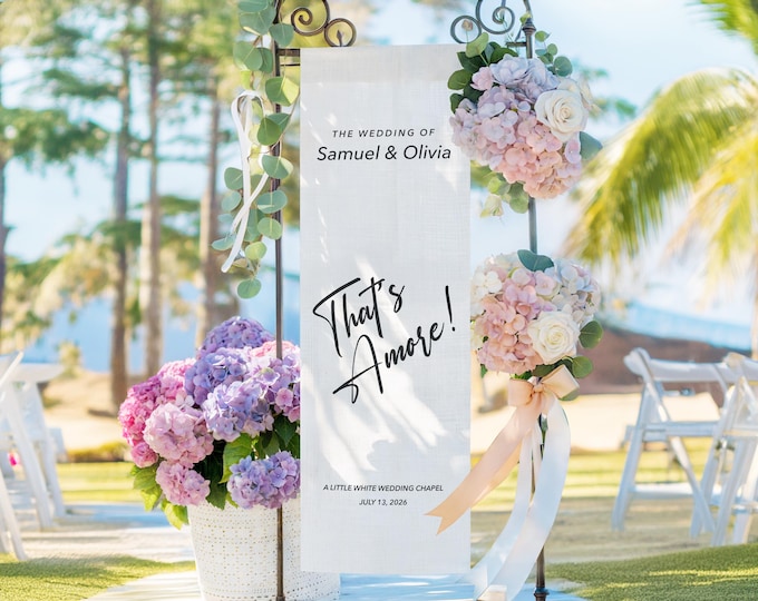 Custom That's Amore Fabric Wedding Welcome Sign, Personalized Wedding Gift for Ceremony Decor