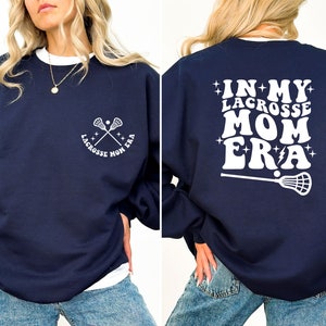 In My Lacrosse Mom Era Sweatshirt, LAX Mama Sweater, Retro Game Day Crewneck, Proud Lacrosse Mom Shirt, Team Mom Gift, Goalkeeper Mom Hoodie image 4