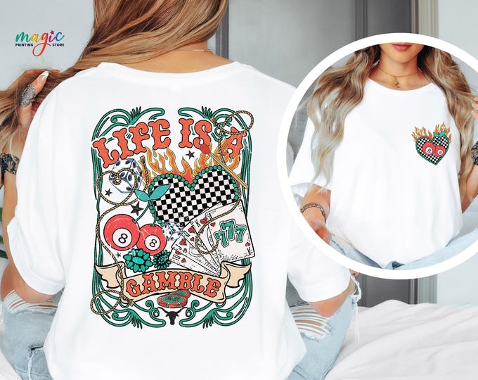 Life is a Gamble Shirt, Country Western Shirt, Retro Western Country Shirt, Funny Western Shirt, Casino Shirt, Sarcastic Shirt, Howdy Shirt