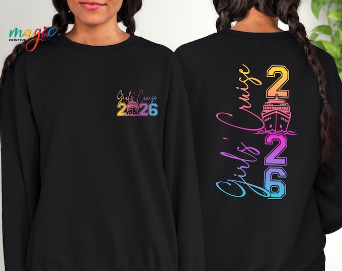 Girls Cruise Squad 2026 Sweatshirt, Cruise Vacation Gift, Group Cruise Squad Hoodie, Family Cruise Sweater