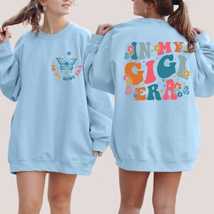 Sweatshirt In My Gigi Era, Sweatshirt Gigi, Cadeau d'anniversaire Gigi, Cadeau pour Gigi, Sweatshirt Gigi Era, Sweatshirt ras du cou Gigi, Pull Gigi image 4