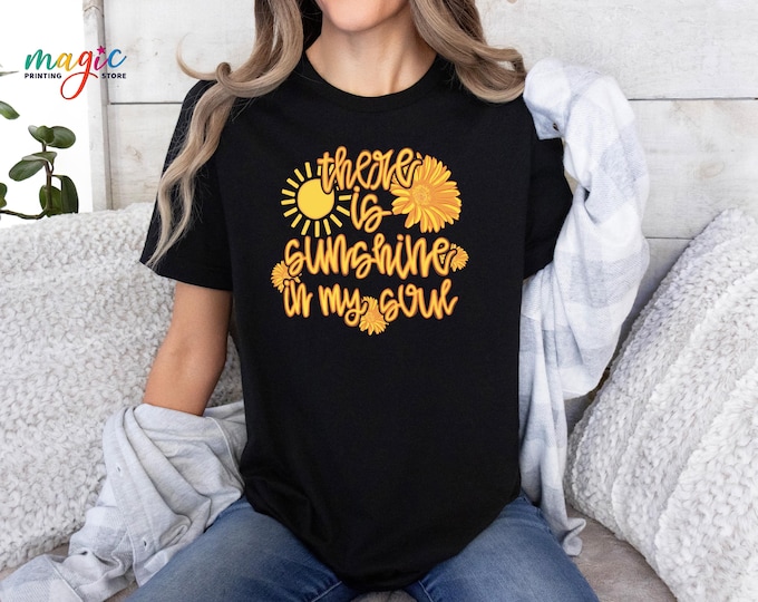 There Is Sunshine in My Soul Shirt, Floral Summer Tshirt, Girly Sunset Graphic Tee, Summer Vibes